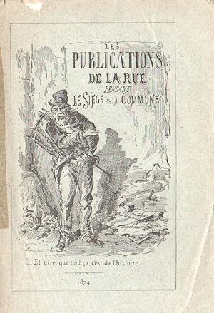 Les Publications de la rue pendant le Siège et la Commune.