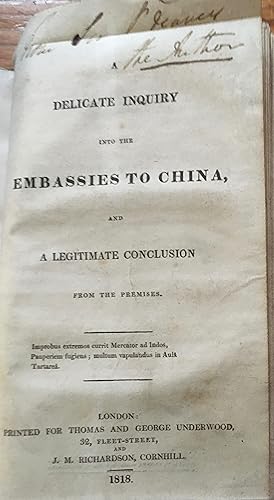 Delicate Inquiry Into The Embassies To China And A Legitimate Conclusion From The Premises And Co...