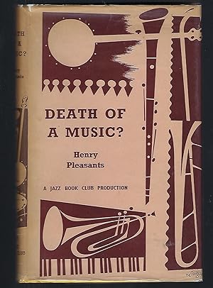 Death of a Music?: The Decline of the European Tradition and the Rise of Jazz