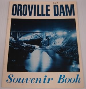 Oroville Dam Souvenir Book