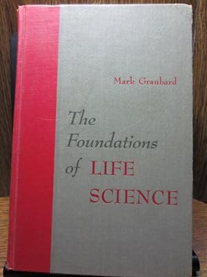 THE FOUNDATIONS OF LIFE SCIENCE