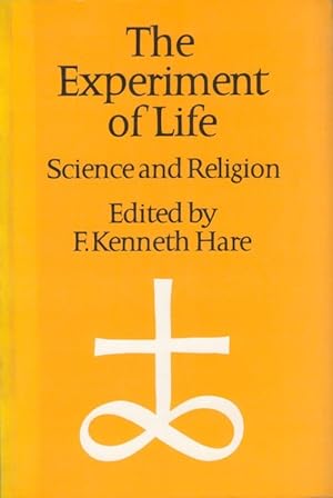 The Experiment of Life: Science and Religion