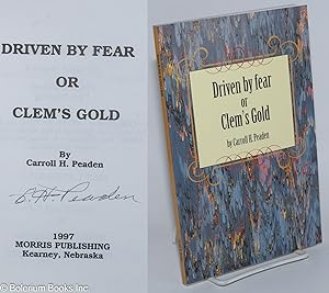 Driven by Fear or Clem's Gold