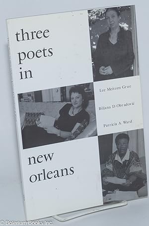 Three Poets in New Orleans