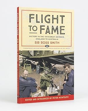 Flight to Fame. Victory in the 1919 Great Air Race, England to Australia. Edited and introduced b...