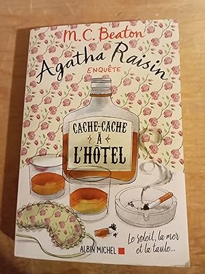 Agatha Raisin enquête 17 - Cache-cache à l'hôtel: Le soleil, la mer. et la taule ! (A.M.BEATON M....