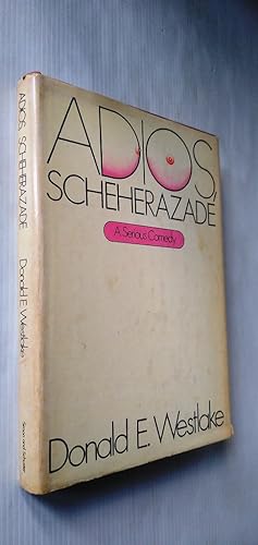 Adios Scheherazade - A serious comedy