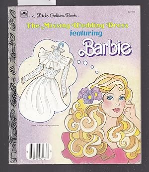 The Missing Wedding Dress Featuring Barbie - A Little Golden Book No.107-63