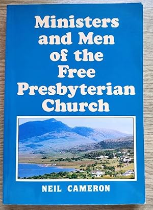 Ministers and Men of the Free Presbyterian Church