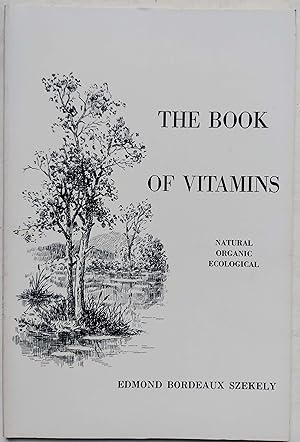 The Book of Vitamins: Natural, Organic, Ecological