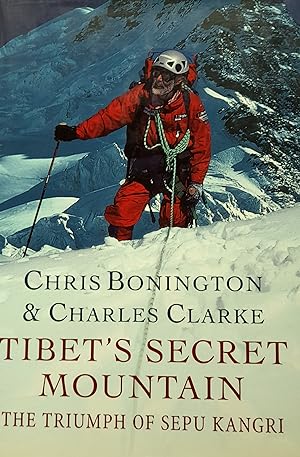 Tibet's Secret Mountain: The Triumph of Sepu Kangri.