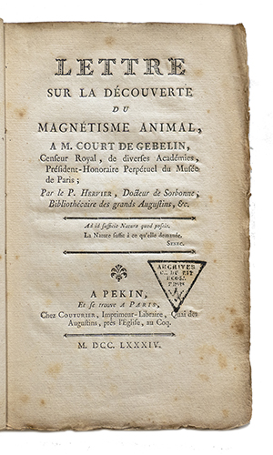Lettre sur la découverte du magnétisme animal, à M. Court de Gebelin, Censeur royal, de diverses ...