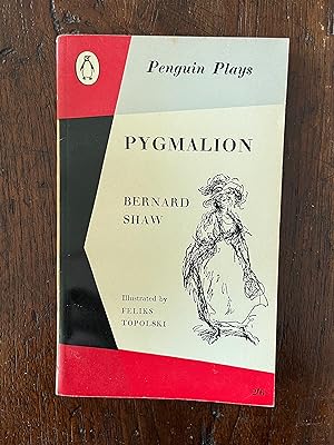 Pygmalion A Romance in Five Acts With over a hundred Drawings by Feliks Topolski Penguin Plays PL3