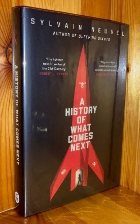 A History Of What Comes Next: 1st in the 'Take Them To The Stars' series of books