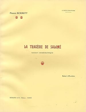LA TRAGEDIE DE SALOME. Version chorégraphique, op. 50 bis. (1919). Réduction pour piano solo.