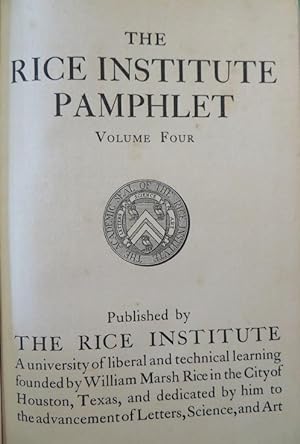 RICE INSTITUTE PAMPHLET VOLUME IV