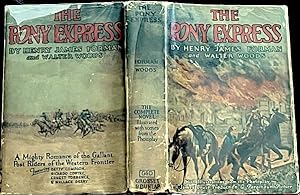 The Pony Express, a Romance: with Illustrations from the Photoplay -- A James Cruze Production, A...