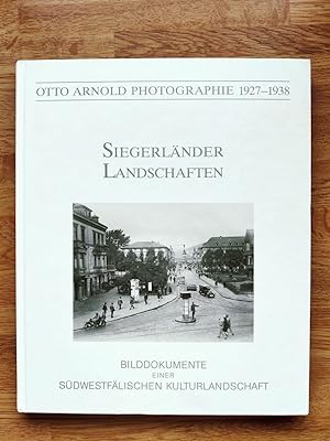 Siegerländer Landschaften - Bilddokumente einer Südwestfälischen Kulturlandschaft