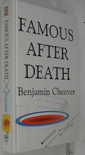 Famous After Death: A Novel