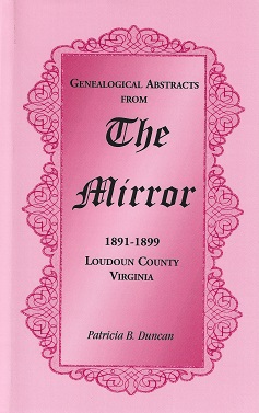 Genealogical Abstracts from The Mirror 1891 - 1899 Loudoun County, Virginia