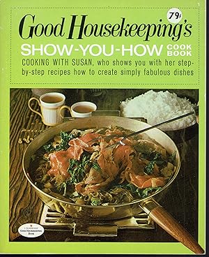 Good Housekeeping's Show-You-How Cook Book