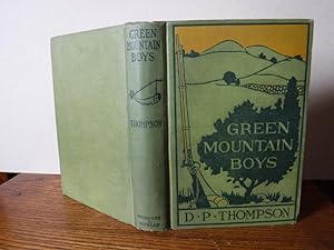 Green Mountain Boys - A Historical Tale of the Early Settlement of Vermont