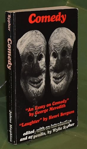 Comedy: "An Essay on Comedy" by George Meredith. "Laughter" by Henri Bergson