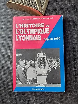 L'histoire de l'Olympique Lyonnais depuis 1950