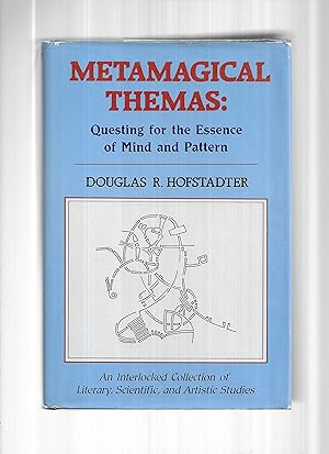 METAMAGICAL THEMAS: Questing For The Essence Of Mind And Pattern ~ An Interlocked Collection Of L...
