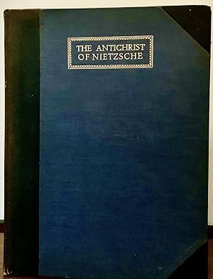 The Antichrist Of Nietzsche; A New Version In English By P.R. Stephensen With Illustrations By No...