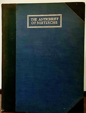 The Antichrist Of Nietzsche; A New Version In English By P.R. Stephensen With Illustrations By No...