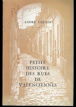 Petite Histoire des Rue de Valenciennes.