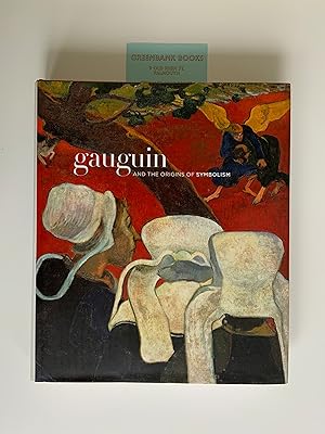 Gauguin and the Origins of Symbolism