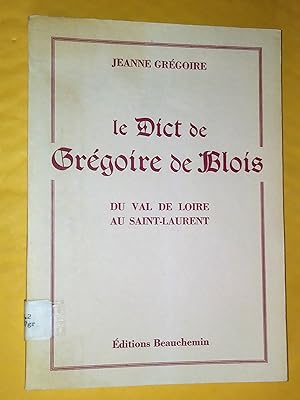 Le Dict de Grégoire de Blois: du Val de Loire au Saint-Laurent
