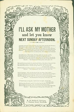 I'll Ask My Mother and let you know Next Sunday Afternoon (broadside songsheet)