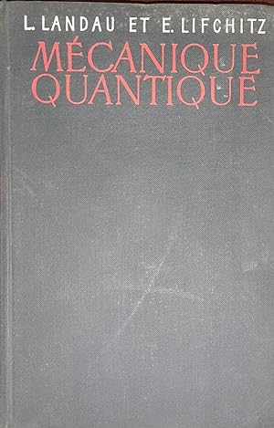 Mécanique Quantique (tome III) théorie non relativiste