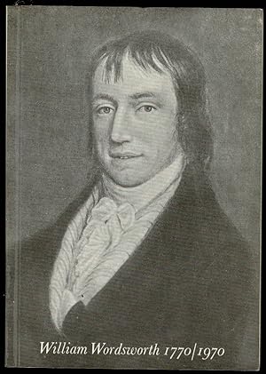 William Wordsworth, 1770-1970: Essays of General Interest on Wordsworth and His Time
