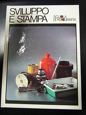 Sviluppo e stampa. Scuola di fotografia. Curcio Periodici 1979.