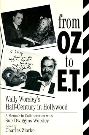 From Oz to E.T.: Wally Worsley's Half-Century in Hollywood