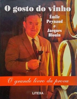 O GOSTO DO VINHO, O GRANDE LIVRO DA PROVA.