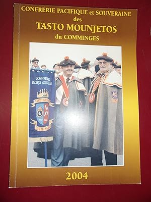 Confrérie pacifique & souveraine des Tasto Mounjetos du Comminges 2004