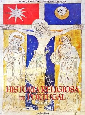 HISTÓRIA RELIGIOSA DE PORTUGAL. [3 VOLUMES]