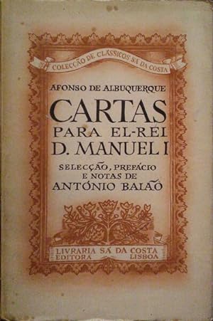 CARTAS PARA EL-REI D. MANUEL I. [1.ª EDIÇÃO]