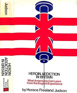 Heroin Addiction In Britain What Americans Can Learn From The English Experience