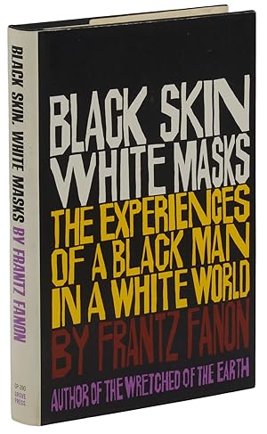 Black Skin, White Masks: The Experiences of a Black Man in a White World