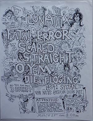 The Lunatix, Fatal Error, Scared Straight, O.Y.M., Die Floging [sic] March 29th (1986) Van Nuys A...