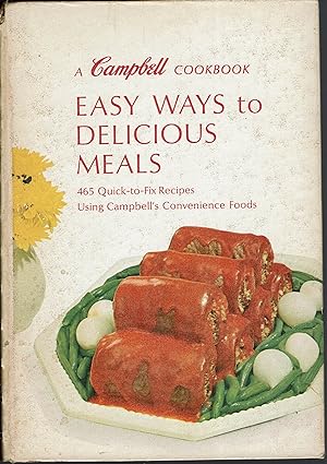 A Campbell Cookbook: Easy Ways to Delicious Meals