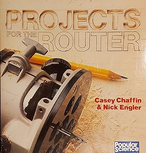 Projects for the Router (Popular Science)