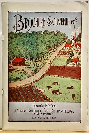 Brochure souvenir 1935. Congrès général de l'Union catholique des cultivateurs tenu à Montral les...