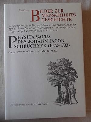 Berühmte Bilder zur Menschheitsgeschichte aus Johann Jacob Scheuchzers Physica sacra : 110 Kupfer...